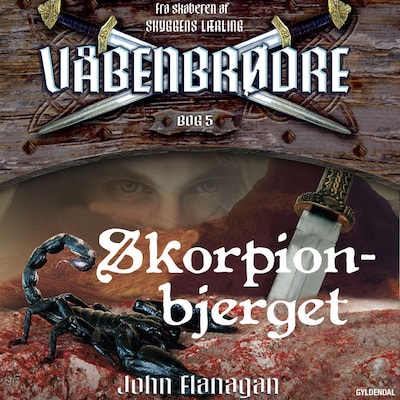 Våbenbrødre 5 - Skorpionbjerget – omslag til lydbogen af John Flanagan