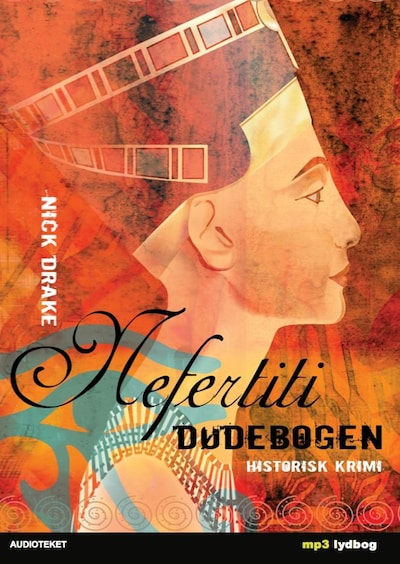 Nefertiti: Dødebogen – omslag til lydbogen af Nick Drake
