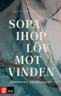 Sopa ihop löv mot vinden – omslag till ljudboken av Christina Hesselholdt