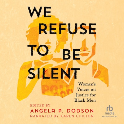 We Refuse to Be Silent – omslag til lydbogen af Angela P. Dodson