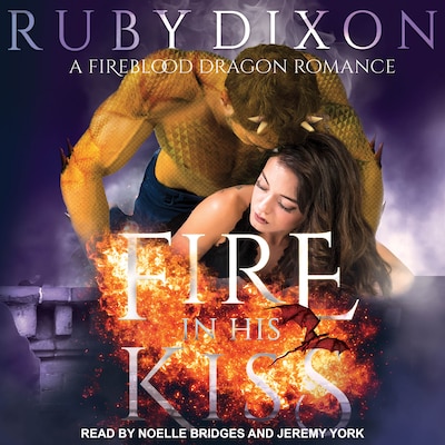 Fire in His Kiss – omslag til lydbogen af Ruby Dixon