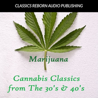 Marijuana : Cannabis Classics from the 30's & 40's