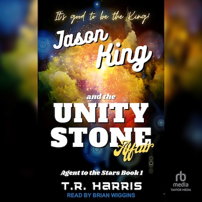 Jason King and the Unity Stone Affair – omslag til lydbogen af T.R. Harris