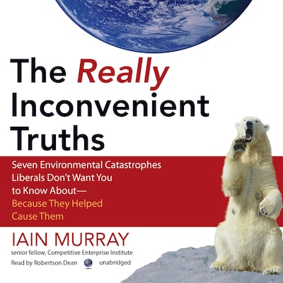 The Really Inconvenient Truths – omslag til lydbogen af Iain Murray