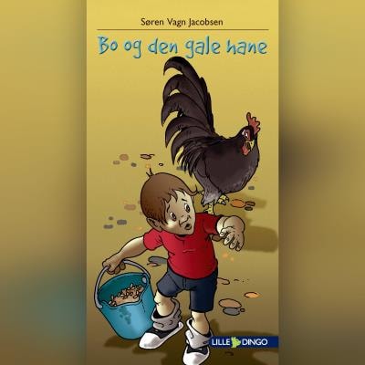 Bo og den gale hane – omslag til lydbogen af Søren Vagn Jacobsen