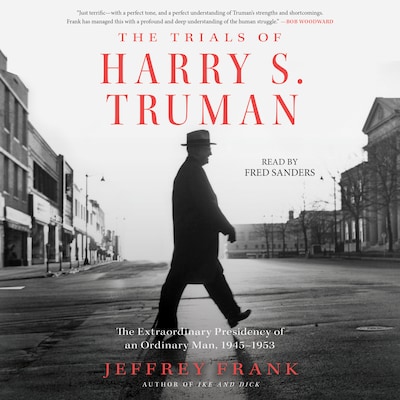 The Trials of Harry S. Truman