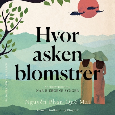 Hvor asken blomstrer – omslag til lydbogen af Nguyễn Phan Quế Mai