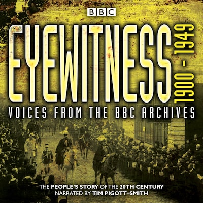 Eyewitness 1900-1949 – omslag til lydbogen af Joanna Bourke
