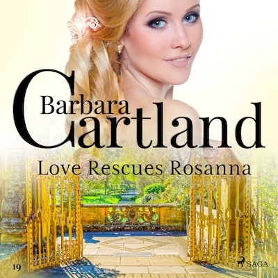 Love Rescues Rosanna (Barbara Cartland’s Pink Collection 19)
