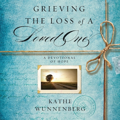 Grieving the Loss of a Loved One