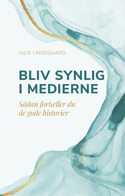 Bliv synlig i medierne – omslag til lydbogen af Julie Lindegaard