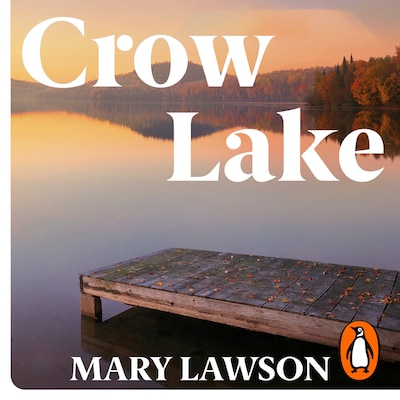 Crow Lake – omslag til lydbogen af Mary Lawson