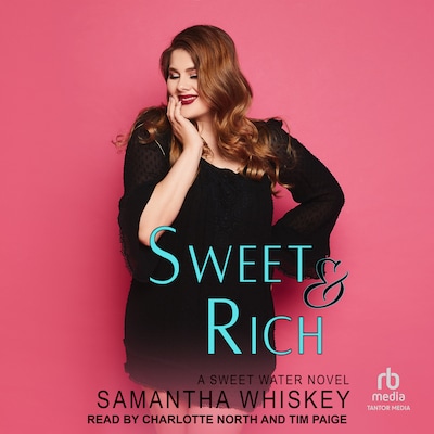 Sweet & Rich – omslag til lydbogen af Samantha Whiskey