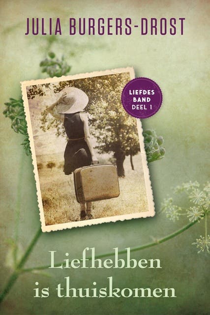 Liefhebben is thuiskomen – omslag van het luisterboek van Julia Burgers-Drost
