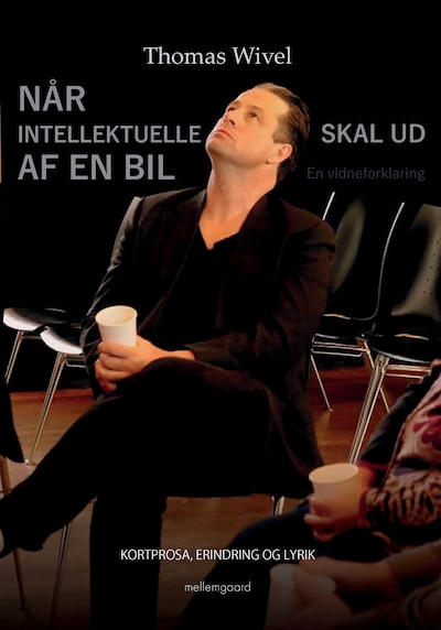 Når intellektuelle skal ud af en bil  - En vidneforklaring – omslag til lydbogen af Thomas Wivel
