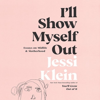 I'll Show Myself Out – omslag til lydbogen af Jessi Klein