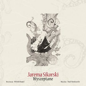 Wyszeptane – okładka audiobooka, autor Jarema Sikorski
