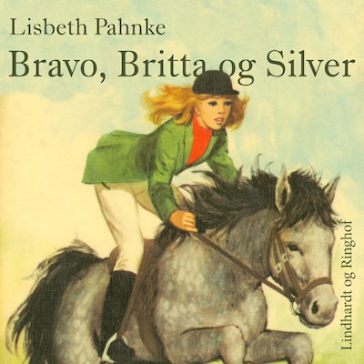 Bravo, Britta og Silver – omslag til lydbogen af Lisbeth Pahnke