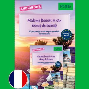 Madame Bonnet et son champ de lavande  (A1-A2) PONS – okładka audiobooka, autor Delphine Malik, Samuel Desvoix