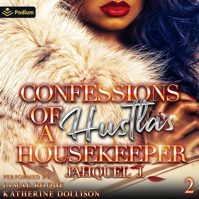 Confessions of a Hustla's Housekeeper 2 – omslag til lydbogen af Jahquel J.