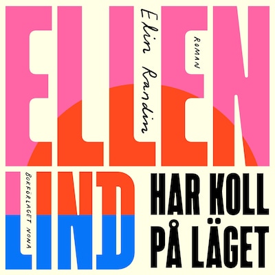 Ellen Lind har koll på läget – omslag till ljudboken av Elin Randin