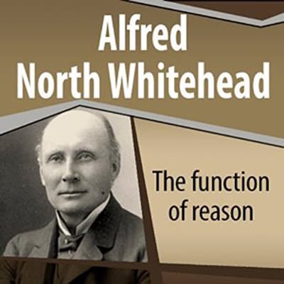 The Function of Reason – omslag til lydbogen af Alfred North Whitehead