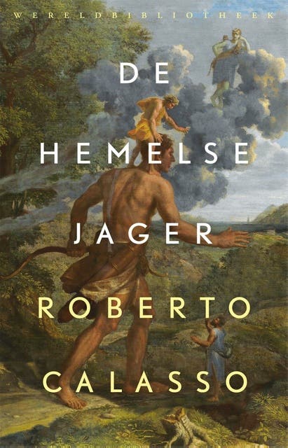 De hemelse jager – omslag van het luisterboek van Roberto Calasso