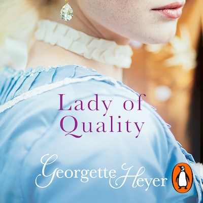 Lady Of Quality – omslag til lydbogen af Georgette Heyer