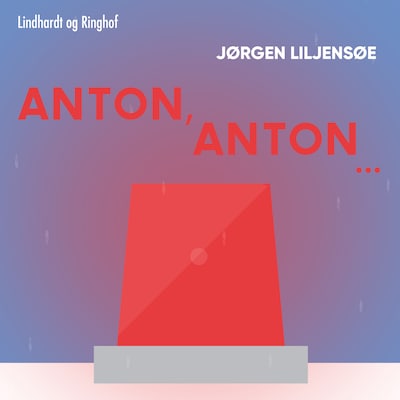 Anton, Anton... – omslag til lydbogen af Jørgen Liljensøe