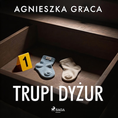 Trupi dyżur – okładka audiobooka, autor Agnieszka Graca