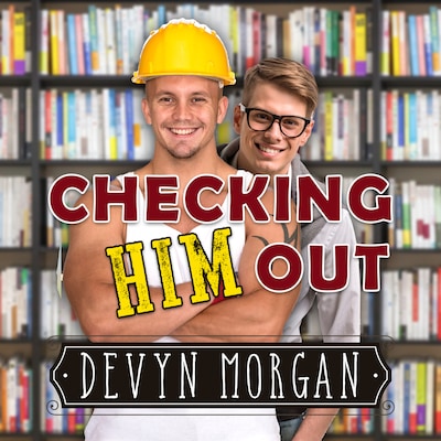Checking Him Out (Unabridged)