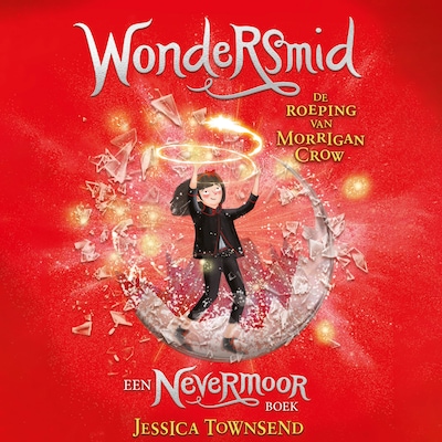 Wondersmid - De roeping van Morrigan Crow