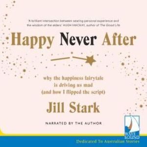 Happy Never After – okładka audiobooka, autor Jill Stark