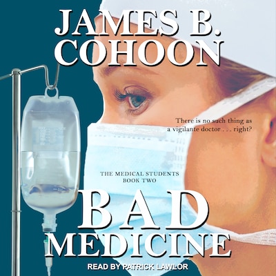 Bad Medicine – omslag til lydbogen af James B. Cohoon