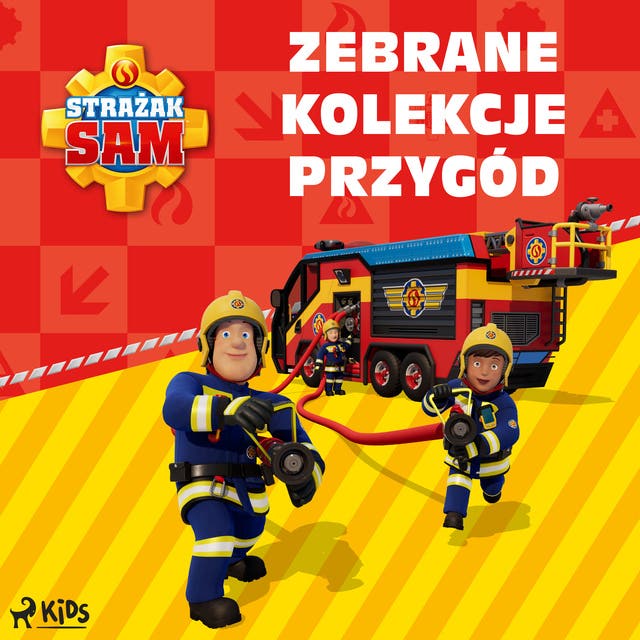 Strażak Sam - Zebrane kolekcje przygód – okładka audiobooka, autor Mattel