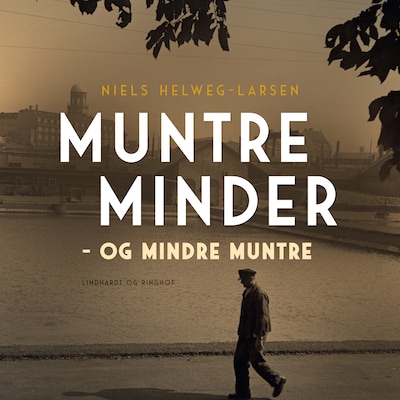 Muntre minder – og mindre muntre – omslag til lydbogen af Niels Helweg-Larsen