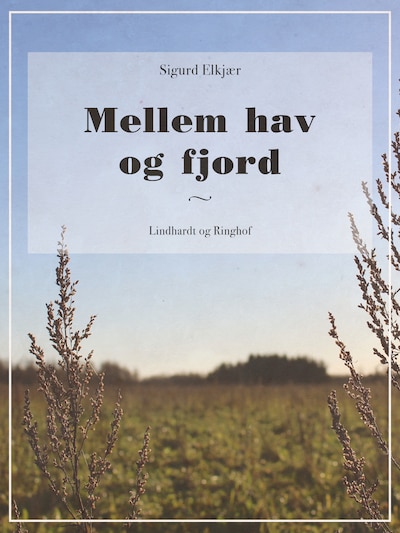 Mellem hav og fjord – omslag til lydbogen af Sigurd Elkjær