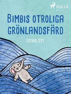 Bimbis otroliga grönlandsfärd – omslag till ljudboken av Estrid Ott