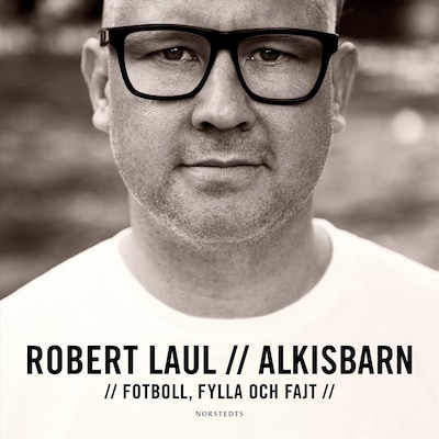 Alkisbarn : fotboll, fylla och fajt