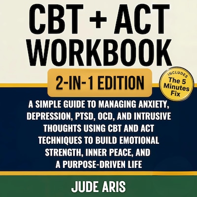 CBT + ACT Workbook – omslag til lydbogen af Aris Jude