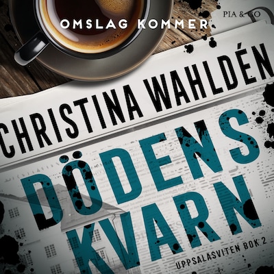 Dödens kvarn – omslag till ljudboken av Christina Wahldén