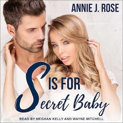 S is for Secret Baby – omslag til lydbogen af Annie J. Rose