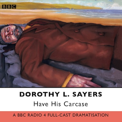Have His Carcase – omslag til lydbogen af Dorothy L. Sayers