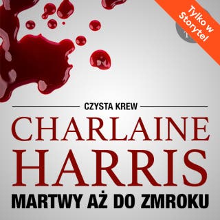 Martwy aż do zmroku – okładka audiobooka, autor Charlaine Harris