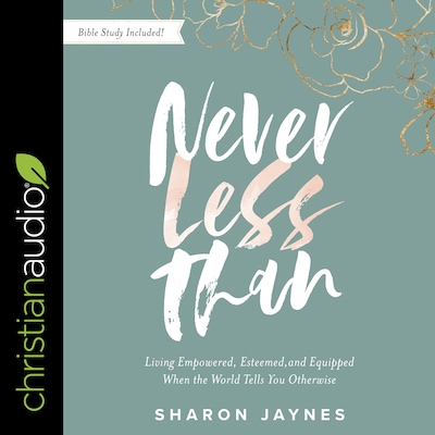 Never Less Than – omslag til lydbogen af Sharon Jaynes