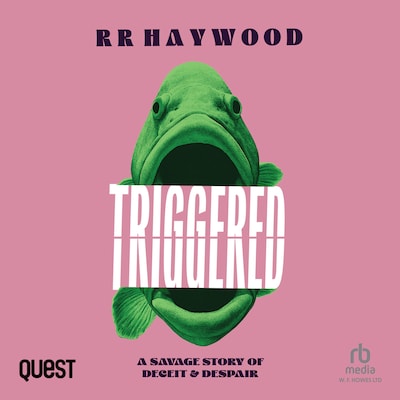 Triggered – omslag til lydbogen af RR Haywood