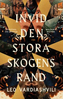 Invid den stora skogens rand – omslag till ljudboken av Leo Vardiashvili