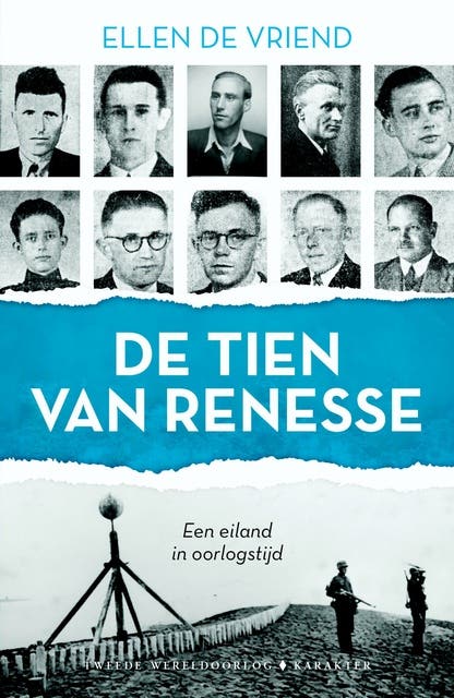 De Tien van Renesse: een eiland in oorlogstijd