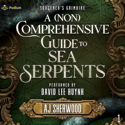 A (Non) Comprehensive Guide to Sea Serpents – omslag til lydbogen af AJ Sherwood