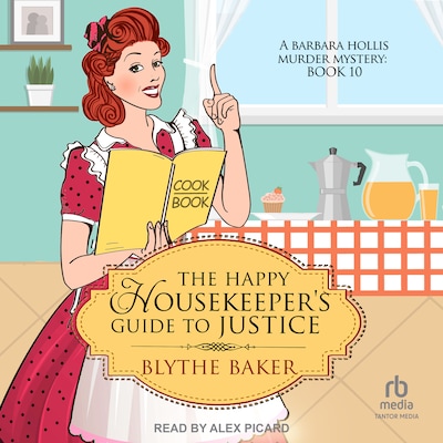 The Happy Housekeeper's Guide to Justice – omslag til lydbogen af Blythe Baker